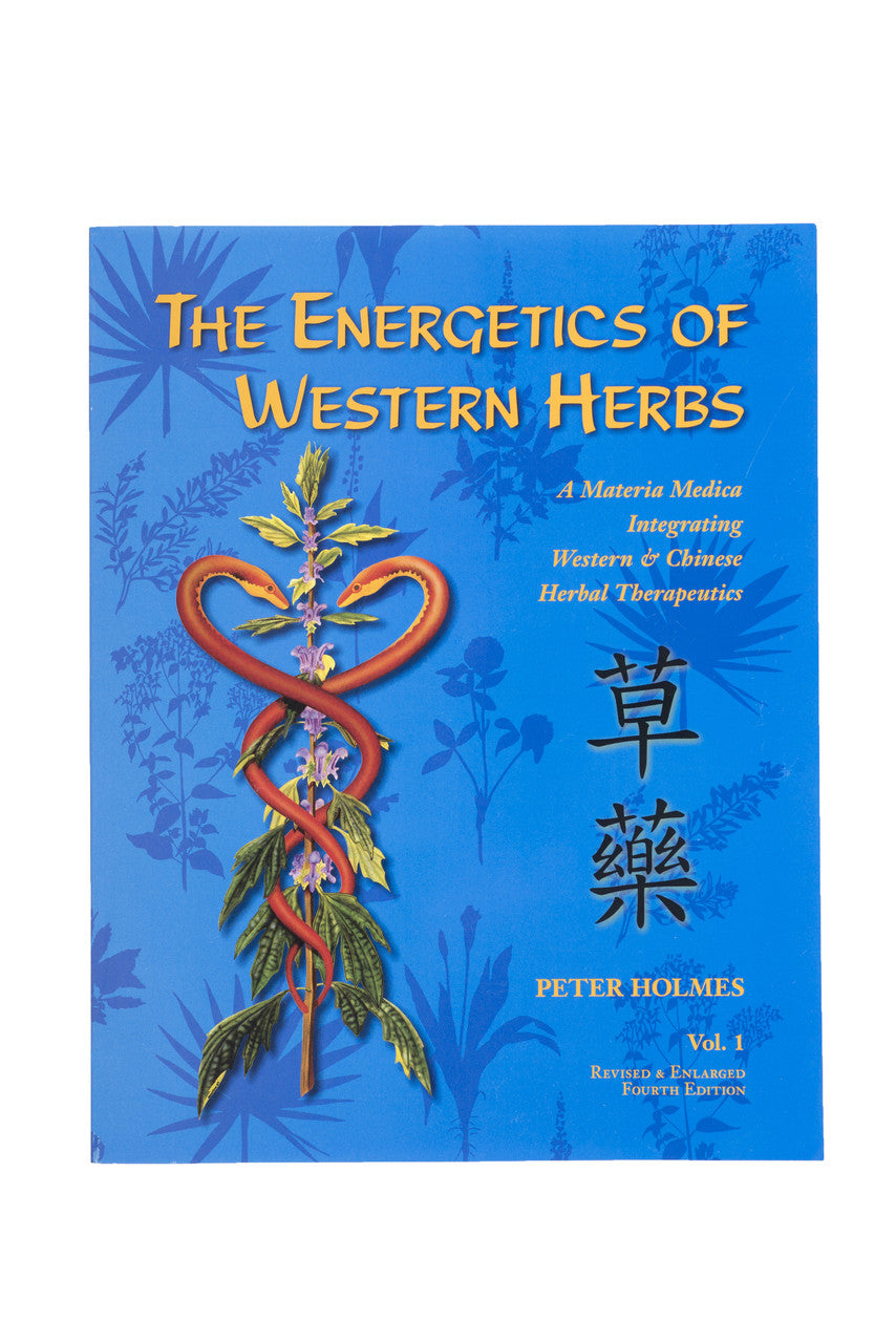 Front cover of The Energetics of Western Herbs, Volume 1 by Peter Holmes